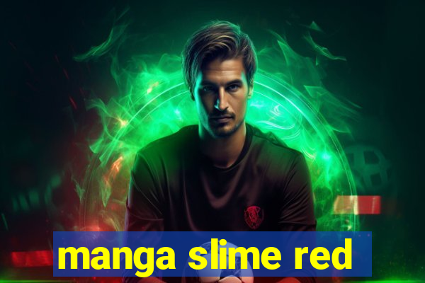 manga slime red